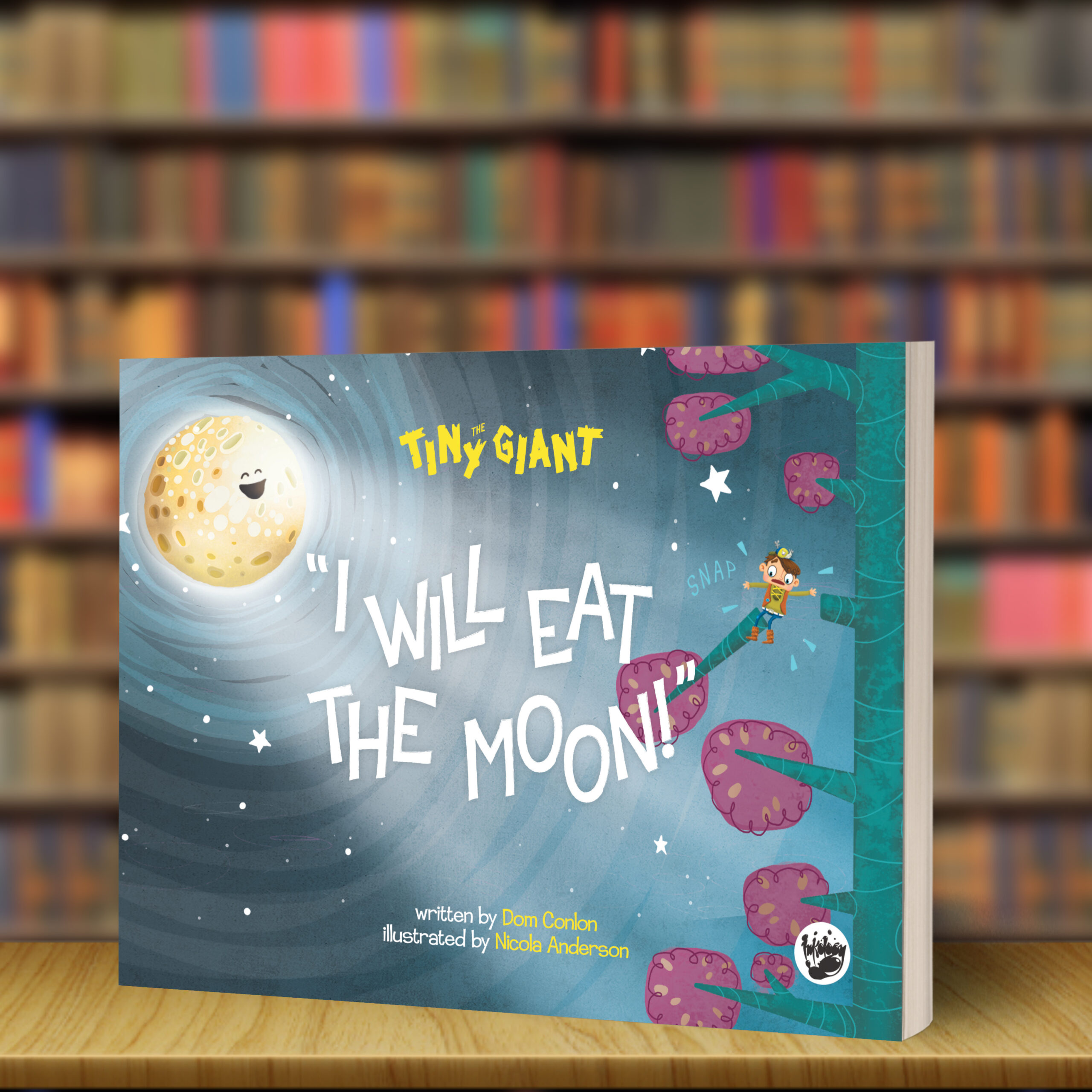Cover image for Tiny The Giant: I Will Eat The Moon by Dom Conlon and Nicola Anderson.
