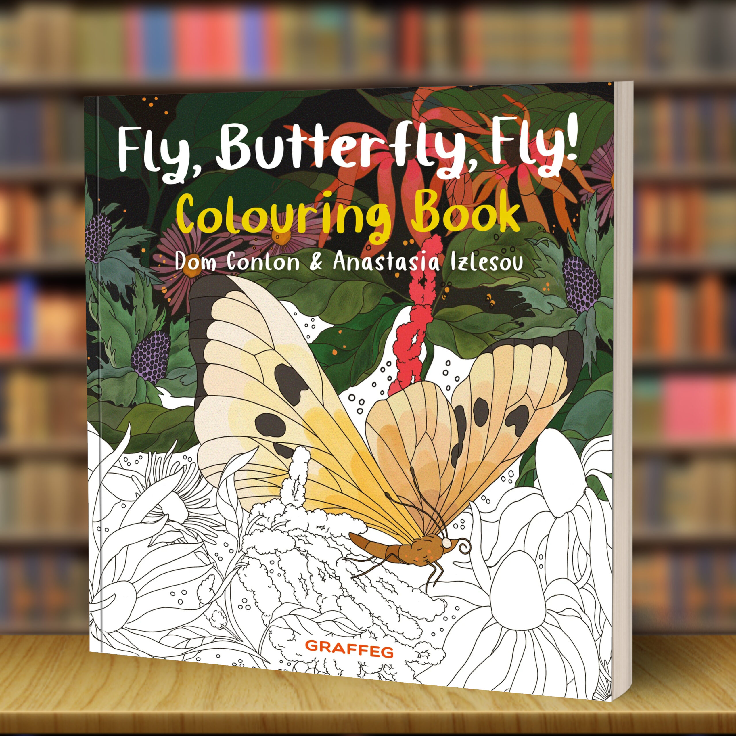 Fly, Butterfly, Fly! Colouring Book edition